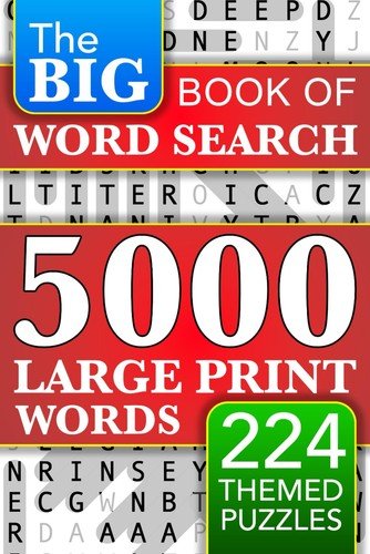 Big Book of Large Print Word Search Puzzles: 5000 Words – 224 Themed Puzzles