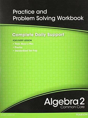 HIGH SCHOOL MATH 2012 COMMON-CORE ALGEBRA 2 PRACTICE AND                P – GOOD