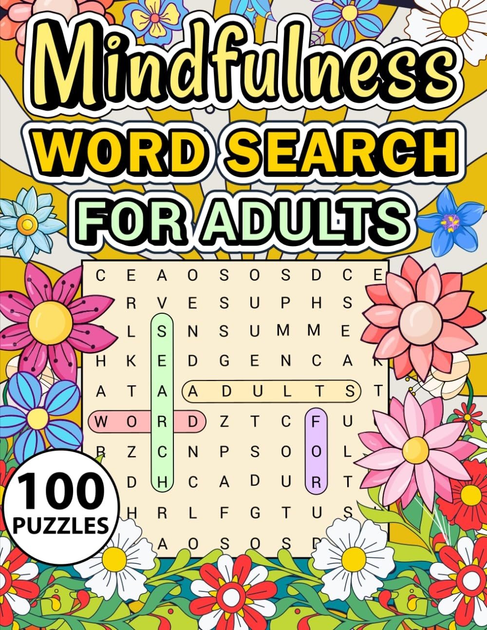Mindfulness: 100 Calm and Relaxing Word Search Puzzles for Adults to Enhance…
