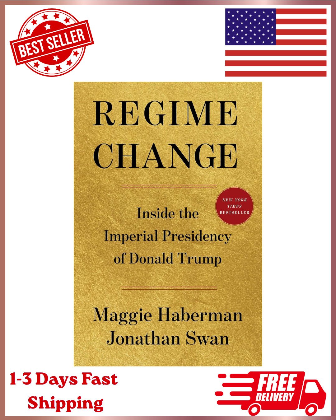 Regime Change Inside the Imperial Presidency of Donald Trump Hardcover