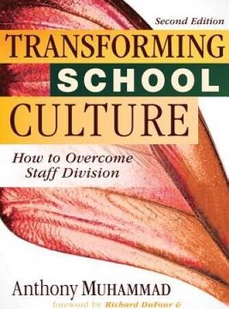 Transforming School Culture: How to Overcome Staff Division (Leading – VERY GOOD