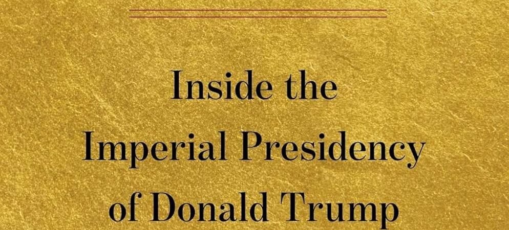 Regime Change: Inside the Imperial Presidency of Donald Trump