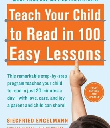 Teach Your Child to Read in 100 Easy Lessons: Revised and Updated Second Edition