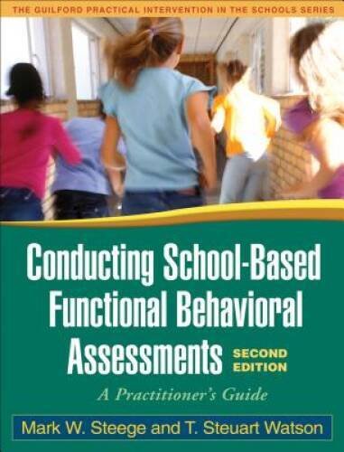 Conducting School-Based Functional Behavioral Assessments, Second Edition – GOOD