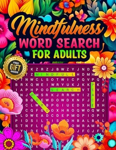Mindfulness Word Search for Adults: The Ultimate Mindfulness Activity Book f…