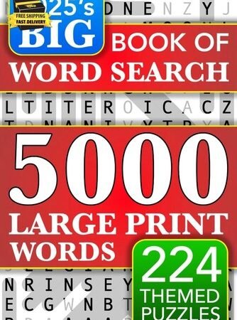 Big Book of Large Print Word Search Puzzles: 5000 Words – 224 Themed Puzzles – f