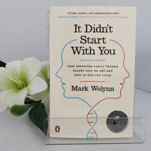 It Didn’t Start With You Mark Wolynn Family Trauma Healing English Book