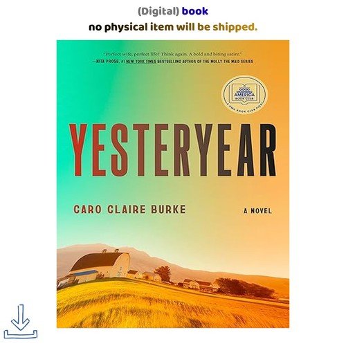 Yesteryear: A GMA Book Club Pick: A Novel, Caro Claire Burke 2026