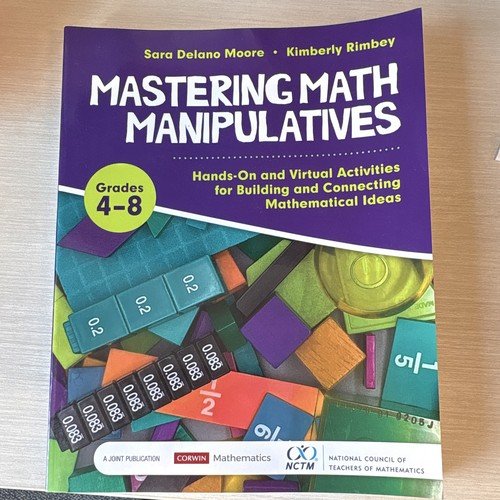 Corwin Mastering Math Manipulatives Gr 4-8 Moore Rimbey PB 2018 ISBN
