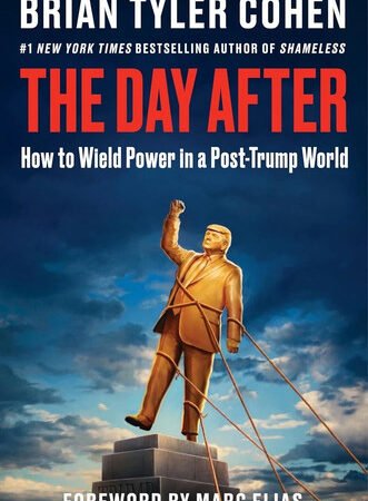 The Day After How to Wield Power in a Post-Trump World by Brian ( Paperback )