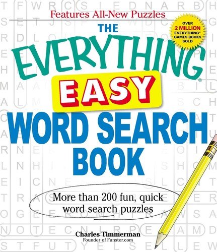 The Everything Easy Word Search Book: More than 200 fun, quick word search p…