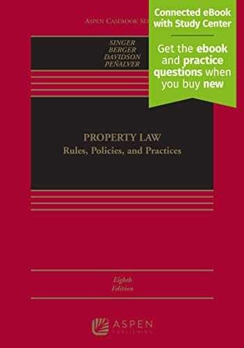 Property Law: Rules, Policies, and – Hardcover, by Joseph William Singer; – New