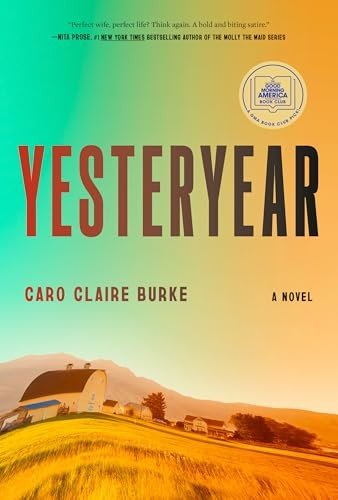Yesteryear A GMA Book Club Pick A Novel