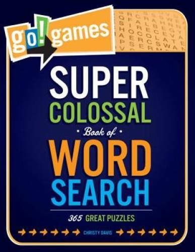 Go!Games Super Colossal Book of Word Search: 365 Great Puzzles – GOOD