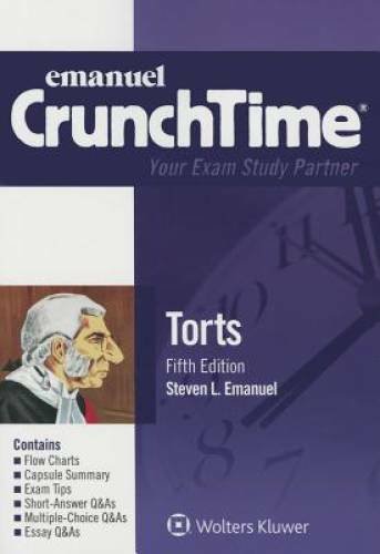 Crunchtime: Torts – Paperback By Emanuel, Steven – GOOD