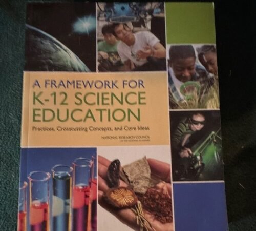 A Framework for K-12 Science Education National Research Council Textbook 2012