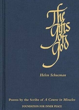 The Gifts of God: Poems by the Scribe of A Course in Miracles – Paperback – GOOD