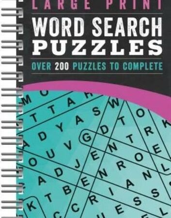 Large Print Word Search Puzzles: Over 200 Puzzles to Complete