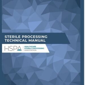 Sterile Processing Technical Manual (CRCST), 9th Edition
