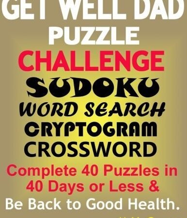 Get Well Dad Puzzle Challenge: Sudoku, Word Search, Cryptogram, Crossword: Vo-,