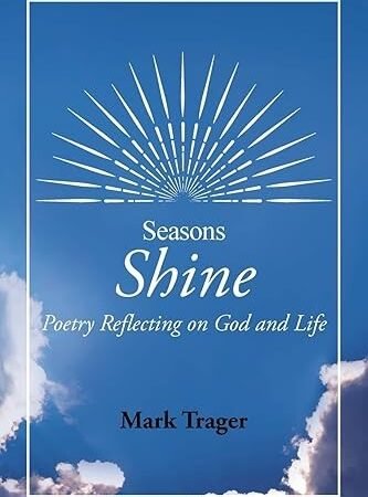 Seasons: Shine: Poetry Reflecting on God and Life